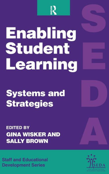Enabling Student Learning: Systems And Strategies (Seda Series)