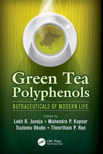Green Tea Polyphenols: Nutraceuticals Of Modern Life