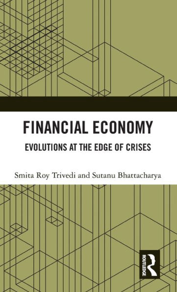 Financial Economy: Evolutions At The Edge Of Crises