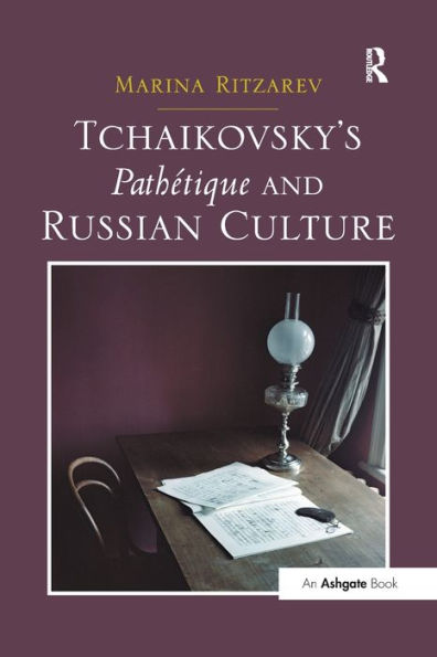 Tchaikovsky's Pathétique And Russian Culture