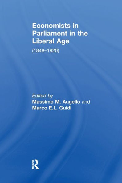 Economists In Parliament In The Liberal Age