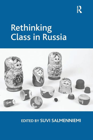 Rethinking Class In Russia
