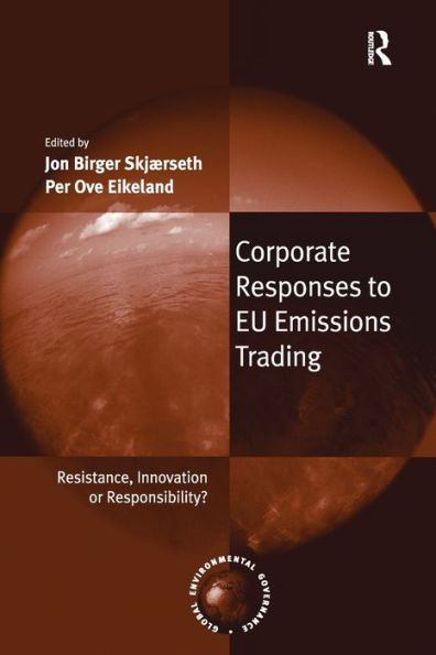 Corporate Responses To Eu Emissions Trading (Global Environmental Governance)