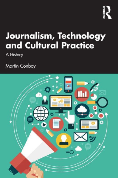 Journalism, Technology And Cultural Practice