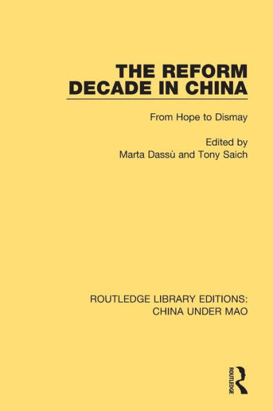The Reform Decade In China (Routledge Library Editions: China Under Mao)