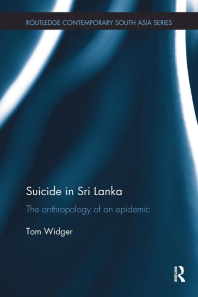 Suicide In Sri Lanka (Routledge Contemporary South Asia Series)