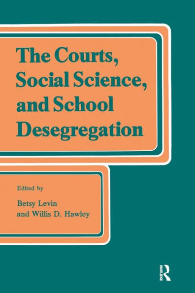 The Courts, Social Science, And School Desegregation