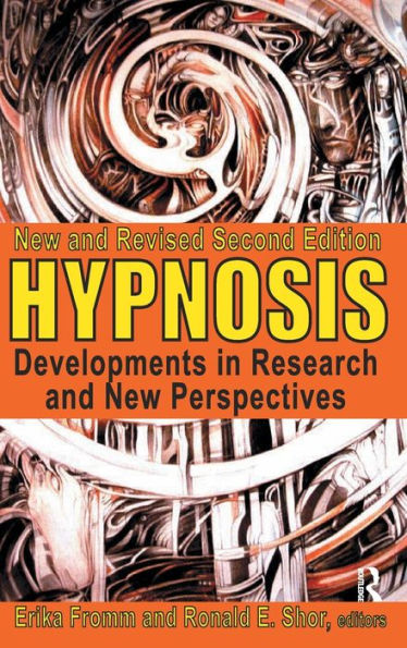 Hypnosis: Developments In Research And New Perspectives