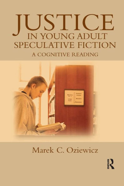 Justice In Young Adult Speculative Fiction (Children's Literature And Culture)