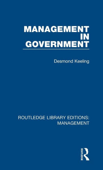Management In Government (Routledge Library Editions: Management)