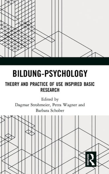 Bildung Psychology: Theory And Practice Of Use Inspired Basic Research