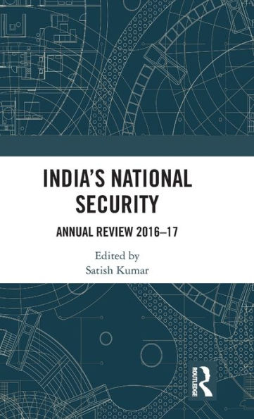 India’S National Security: Annual Review 2016-17