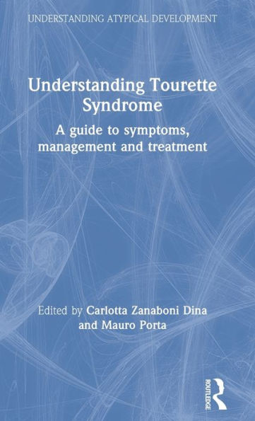 Understanding Tourette Syndrome (Understanding Atypical Development)
