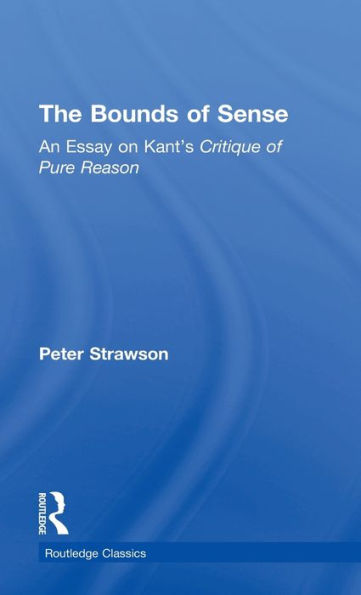 The Bounds Of Sense (Routledge Classics)