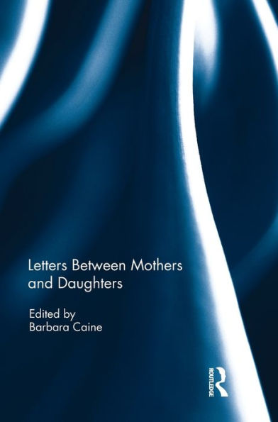 Letters Between Mothers And Daughters