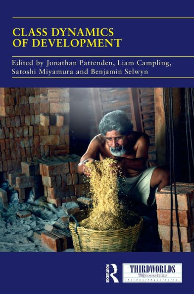Class Dynamics Of Development (Thirdworlds)
