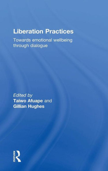 Liberation Practices: Towards Emotional Wellbeing Through Dialogue