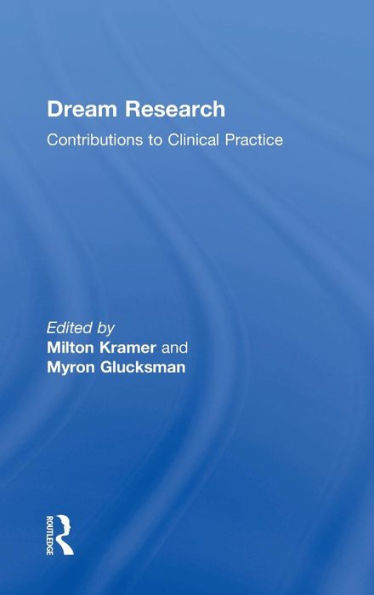 Dream Research: Contributions To Clinical Practice - 9781138792999