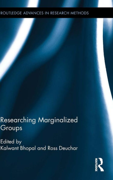 Researching Marginalized Groups (Routledge Advances In Research Methods)