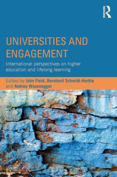 Universities And Engagement: International Perspectives On Higher Education And Lifelong Learning - 9781138824447