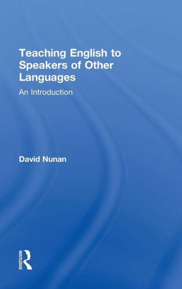 Teaching English To Speakers Of Other Languages: An Introduction - 9781138824669