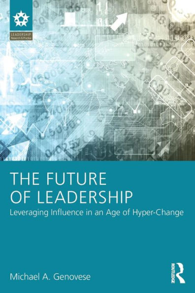 The Future Of Leadership (Leadership: Research And Practice)