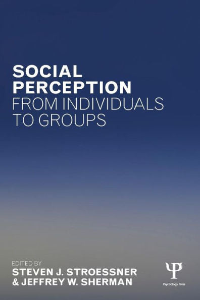 Social Perception From Individuals To Groups - 9781138837904