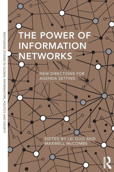 The Power Of Information Networks (Routledge Studies In Global Information, Politics And Society)
