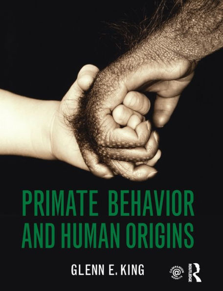 Primate Behavior And Human Origins
