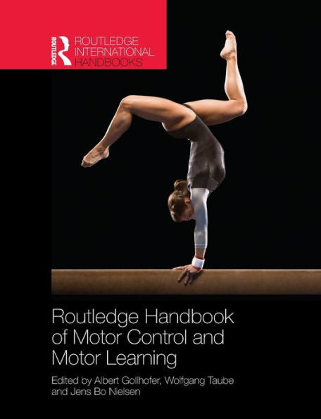 Routledge Handbook Of Motor Control And Motor Learning