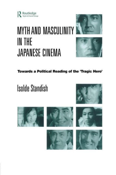 Myth And Masculinity In The Japanese Cinema