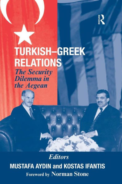 Turkish-Greek Relations: The Security Dilemma In The Aegean