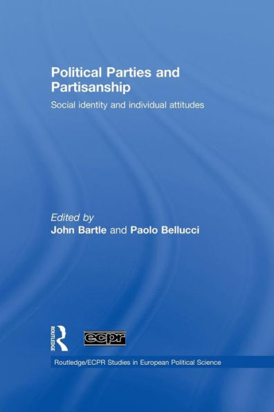 Political Parties And Partisanship (Routledge/Ecpr Studies In European Political Science)