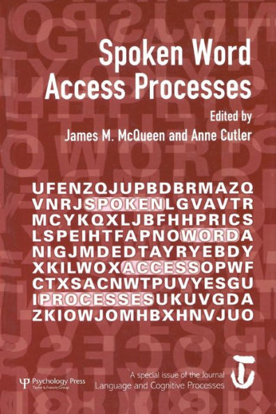 Spoken Word Access Processes (Swap): A Special Issue Of Language And Cognitive Processes (Special Issues Of Language And Cognitive Processes)