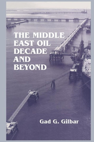 The Middle East Oil Decade And Beyond