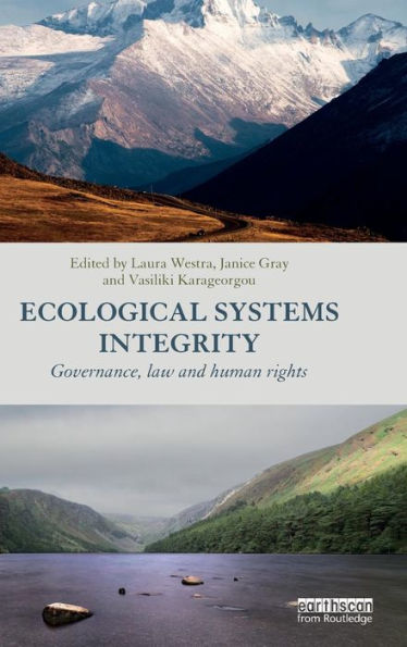 Ecological Systems Integrity: Governance, Law And Human Rights