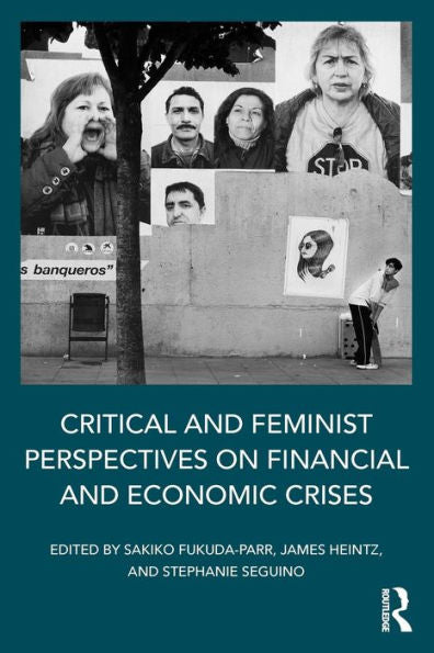 Critical And Feminist Perspectives On Financial And Economic Crises - 9781138886377