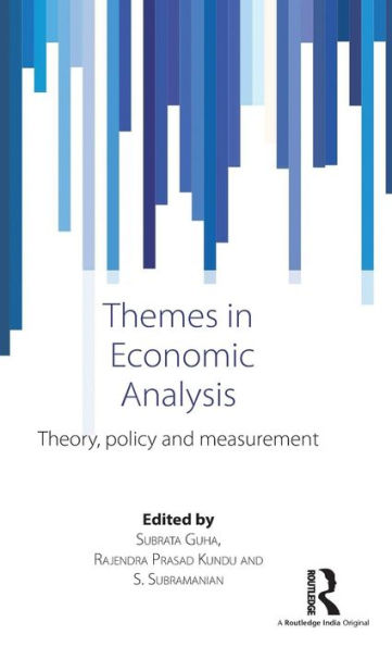 Themes In Economic Analysis: Theory, Policy And Measurement