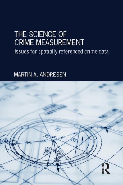 The Science Of Crime Measurement