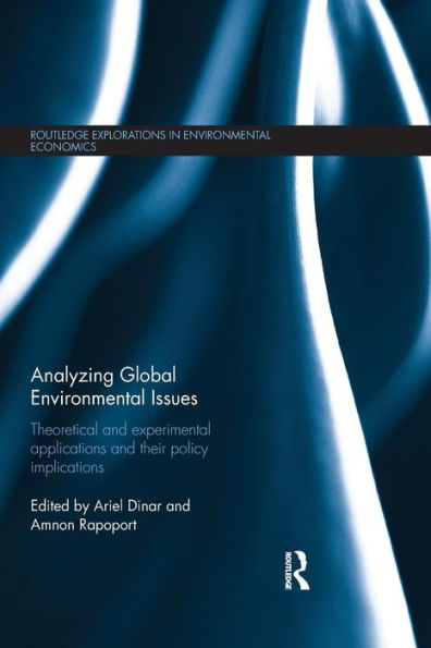 Analyzing Global Environmental Issues (Routledge Explorations In Environmental Economics)