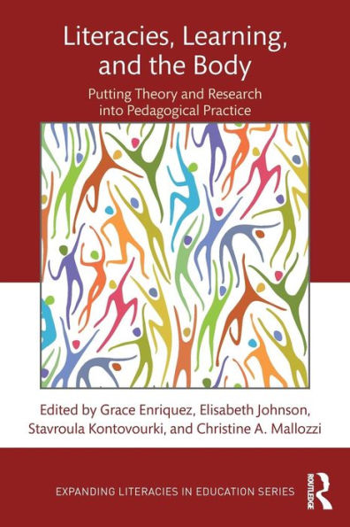 Literacies, Learning, And The Body (Expanding Literacies In Education)