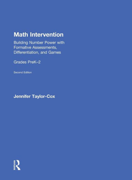 Math Intervention P-2: Building Number Power With Formative Assessments, Differentiation, And Games, Grades Prek–2