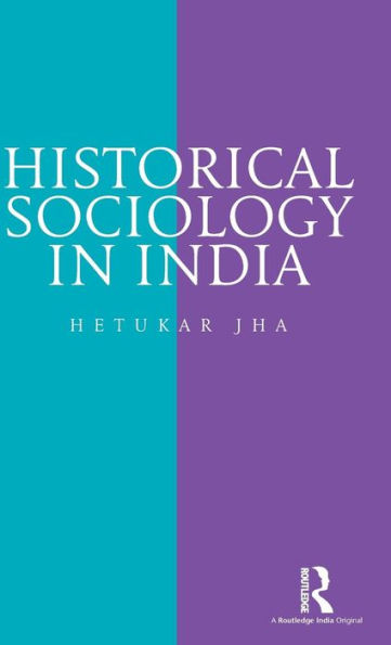 Historical Sociology In India - 9781138931275