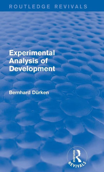 Experimental Analysis Of Development (Routledge Revivals)