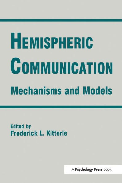 Hemispheric Communication: Mechanisms And Models