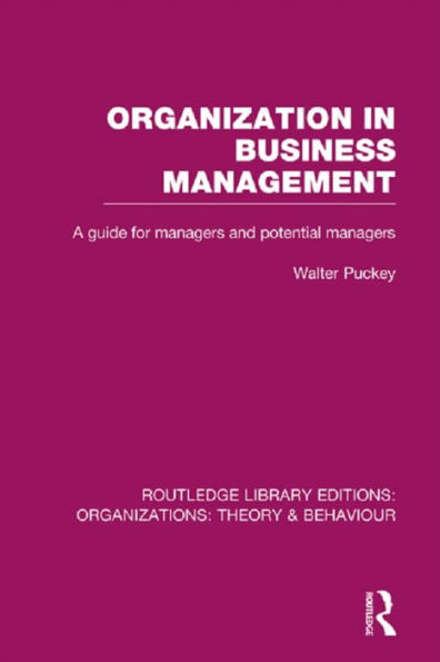 Organization In Business Management (Rle: Organizations) (Routledge Library Editions: Organizations)