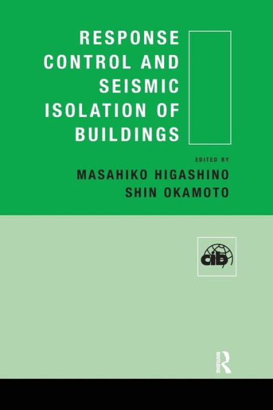 Response Control And Seismic Isolation Of Buildings (Cib)