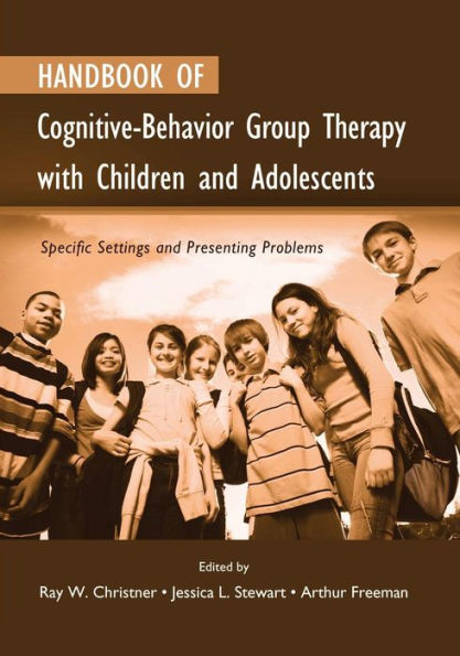 Handbook Of Cognitive-Behavior Group Therapy With Children And Adolescents