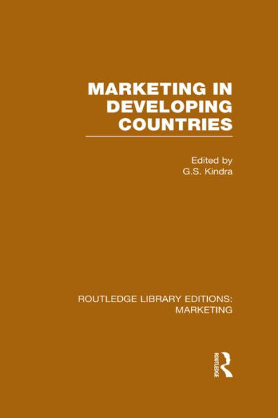 Marketing In Developing Countries (Rle Marketing) (Routledge Library Editions: Marketing)