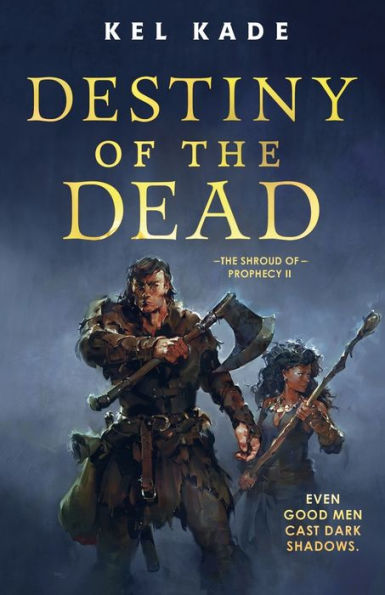 Destiny Of The Dead (The Shroud Of Prophecy, 2)